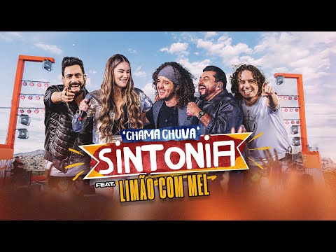 CHAMA CHUVA - Sintonia Feat. Limão com Mel (Clipe Oficial) | CHAMA QUE VIRA FORRÓ PARTE.1 (Ao Vivo)