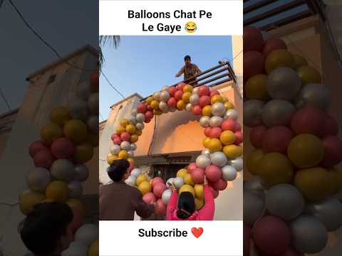 Balloons Chat Pe Le Gaye 😂 #shorts @souravjvlogs @piyushjocgaming #souravjoshivlogs #familyfun
