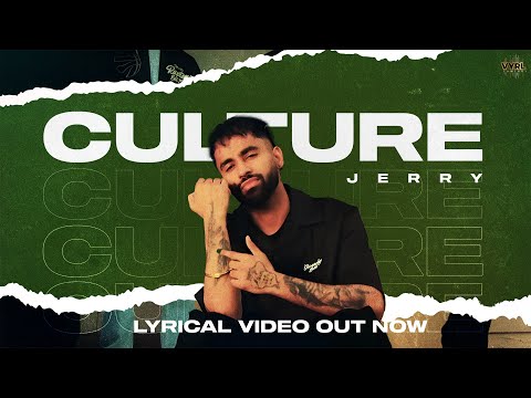 JERRY - Culture (Lyrical Video) | VYRL Punjabi | New Punjabi Song 2025