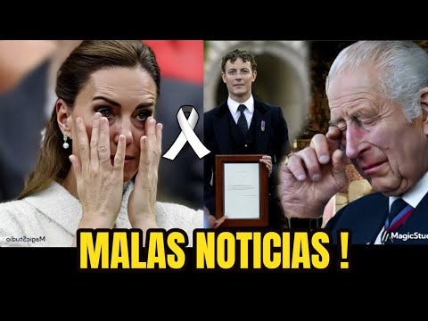 🌹MALAS NOTICIAS ! 😢TRAGEDIA EN LA REALEZA , "KATE MIDDLETON CONFIRMA LA TRISTE NOTICIA HOY !