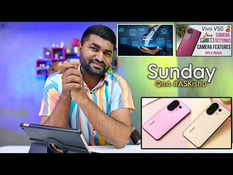 Vivo X200 FE india Launch Date | Software Problem | V50 Selfie Camera Problem | Sunday QnA #147 !!!