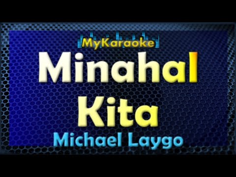 Minahal Kita – Karaoke version in the style of Michael Laygo