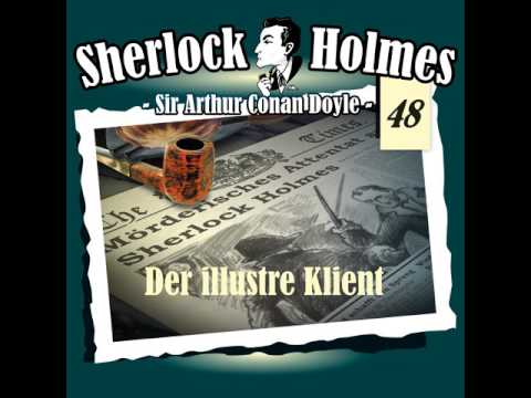 Sherlock Holmes (Die Originale) - Fall 48: Der illustre Klient