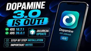 Dopamine 3.0 IS OUT! | iOS 26.0.1 & Older Jailbreak | Installation Guide + Important Notes