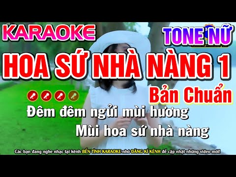 Hoa Sứ Nhà Nàng 1 Karaoke Nhạc Sống Tone Nữ | Bến Tình Karaoke