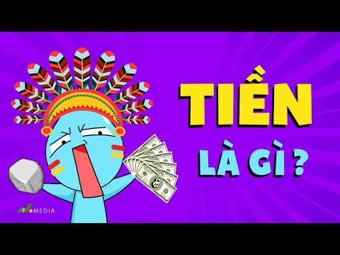 Tiền Rốt Cục Là Gì? Tiền Từ Đâu Mà Có? 90% Chưa Hiểu Hết Về Tiền