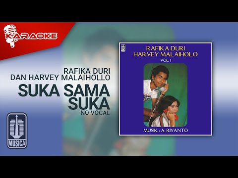 Rafika Duri dan Harvey Malaihollo – Suka Sama Suka (Official Karaoke Video) | No Vocal