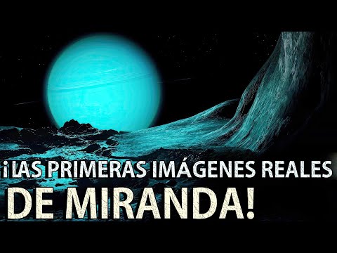 ¡Las primeras imágenes reales de Miranda! ¿Qué hemos descubierto？