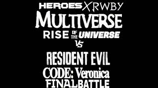 Wyvern King The Heroes x Rwby Multiverse & Huntsmen Vs Resident Evil CODE Veronica Final Movie 2033