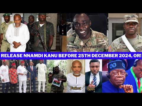 Top Igbo US Army Officials Warn Igbo Politicians & Tinubu To Release Nnamdi Kanu Before 25 December