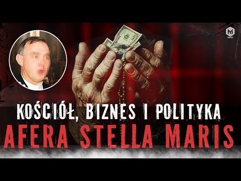 KSIĄDZ, BIZNESMENI I POLITYCY PRZEKRĘCILI PAŃSTWO NA 67 MLN | STELLA MARIS