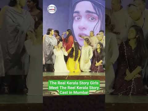 The Real Kerala Story Girls Meet The Reel Kerala Story Cast in Mumbai #shorts