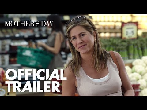 Mother's Day - Official Trailer - #MothersDayMovie in theaters April 29