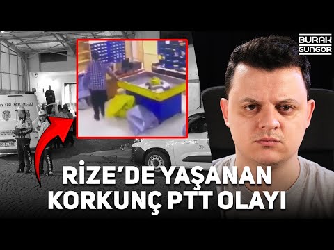 Rize'de Yaşanan Korkunç PTT Olayı (SUÇLU YAKALANDI)