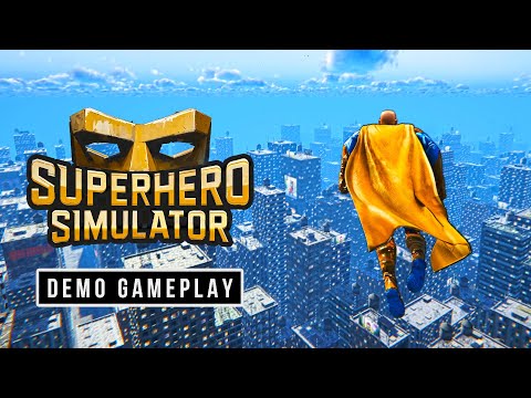 Superhero Simulator - 18 Minutes Of Gameplay (Demo)