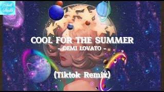 [Lyrics+Vietsub] Demi Lovato-COOL FOR THE SUMMER | "I can keep a secret can you" | hot Tiktok song