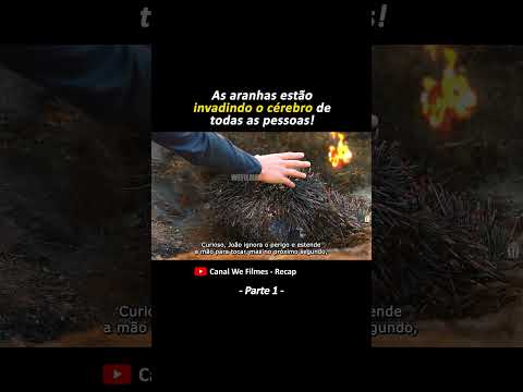 As aranhas estão invadindo o cérebro de todas as pessoas! Parte 1 - #shorts #filmes #wefilmes
