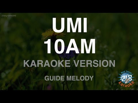 UMI – 10AM (Melody) (Karaoke Version)