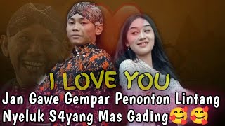 Gawe Gempar Penonton‼️Lintang Kairo Nyeluk S4yang Mas Gading Ning Duwur Panggung
