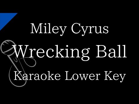 【Karaoke Instrumental】Wrecking Ball / Miley Cyrus【Lower Key】