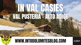 IN VAL CASIES - VAL PUSTERIA - ALTO ADIGE