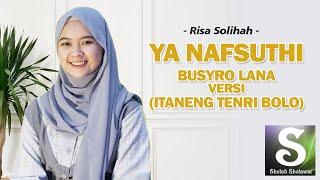 Risa Solihah - Busyrolana Versi Itaneng Tenri Bolo (Ya Nafsuthi Lirik)