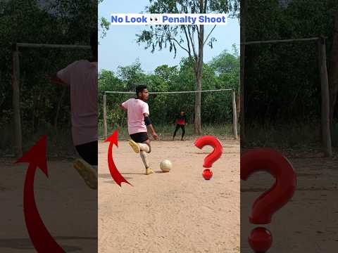 Crazy No Look 👀 Penalty Shoot Tutorial 🔥🔥 #football #unluckyboy #soccer #trending #shorts