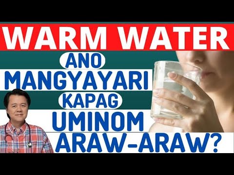 Warm Water: Ano Mangyayari Kung Uminom Araw-Araw. - By Doc Willie Ong (Internist and Cardiologist)