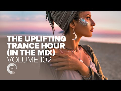 UPLIFTING TRANCE HOUR IN THE MIX VOL. 102 [FULL SET]