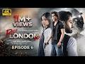 Raja London Ka Episode 6  16th June 2026  Samar Jafri  Zaviyar Ejaz  Ameema Saleem