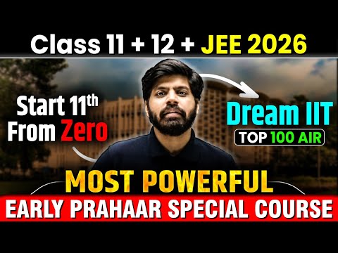 JEE 2026 Best Strategy To Get 99%ile & IIT Bombay even if 11th Wasted🔥| eSaral Early Prahaar Special