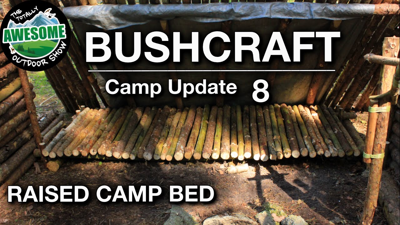 Bushcraft Camp Update 8 - Raised Camp Bed TAOutdoors