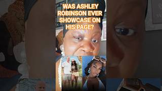 WAS ASHLEY ROBINSON EVER SHOWCASE ON HIS PAGE? #2026