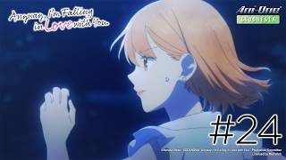 《Anyway, I'm Falling in Love with You. Season 2》#24 (ID Sub)【Ani-One Indonesia】