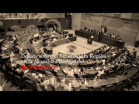 EN DIRECTO | Debate sobre el Estado de la Región en la Asamblea de Madrid