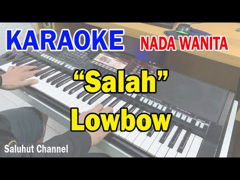 SALAH ll KARAOKE BAND ll LOWBOW ll CYTHIA GABRIELLA ll NADA WANITA F=DO