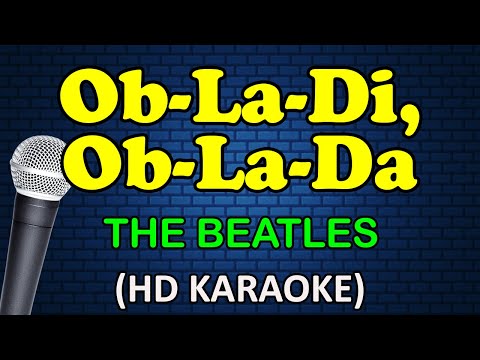 OB LA DI, OB LA DA – The Beatles (HD Karaoke)