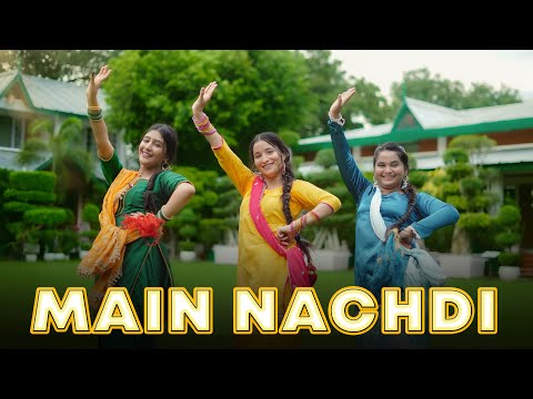 Main Nachdi | Dance Cover | Saunkan Saunkanay 2 | Ammy Virk , Sargun M , Nimrat K | Geeta Bagdwal