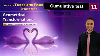 حل Cumulative Test 11⚡| Unit 3 (Geometrical Transformations - Reflection) - ماث أولى إعدادي