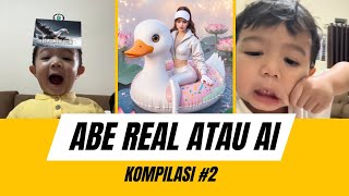ABE REAL ATAU AI KOMPILASI VIDEO | PART 2