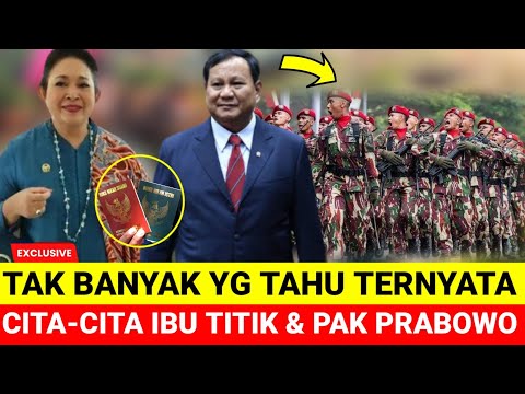 HARI INI IBU TITIK SUHARTO & PRABOWO RAHASIA PAK PRABOWO SUBIANTO SELAMA INI PAK PRABOWO INGIN ?