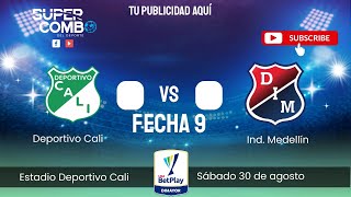 🔴 EN VIVO | Deportivo Cali vs. Medellín | PARTIDO DE HOY | 30/08/25 - Fecha 9 - Liga II 2025