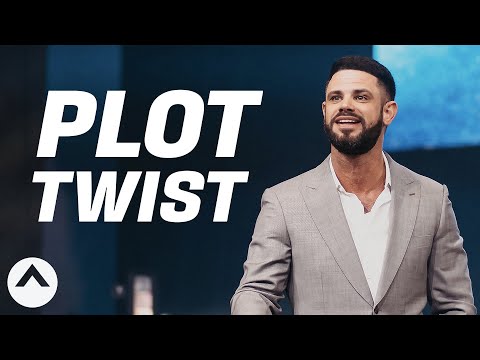 Plot Twist | Pastor Steven Furtick | Elevation Church