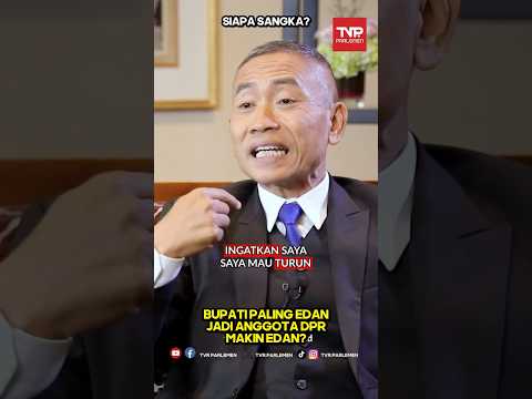 WADUUUHH?! 😱 BUPATI PALING EDAN, JADI ANGGOTA DPR MAKIN EDAN? #awaanstory