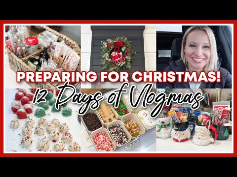 PREPARING FOR CHRISTMAS 2024! | 12 DAYS OF VLOGMAS