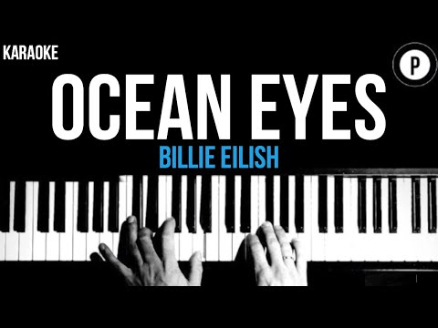 Billie Eilish – Ocean Eyes Karaoke SLOWER Acoustic Piano Instrumental Cover Lyrics