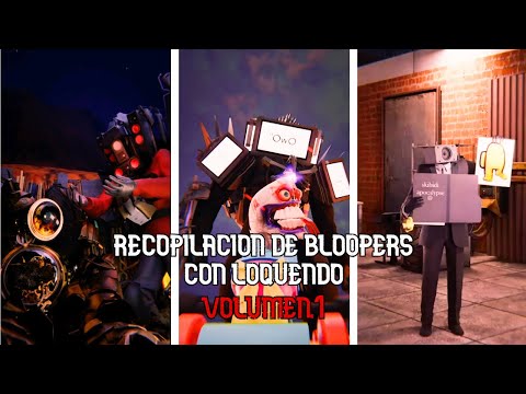 skibidi toilet multiverse bloopers con doblaje loquendo volumen.1