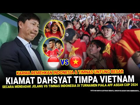 ๐ด KEJAM DIBALAS KEJAM !! Musibah Mendadak TIMPA VIETNAM di Piala AFF 2024 Jelang vs Timnas Indonesia