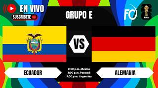 Ecuador VS Alemania | MUNDIAL 2026 | Grupo E