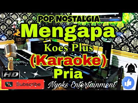 MENGAPA - KOES PLUS (Karaoke) Nada Pria || C minor